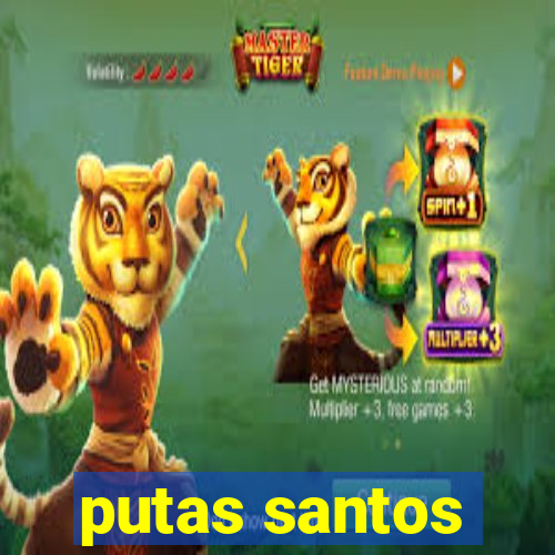 putas santos